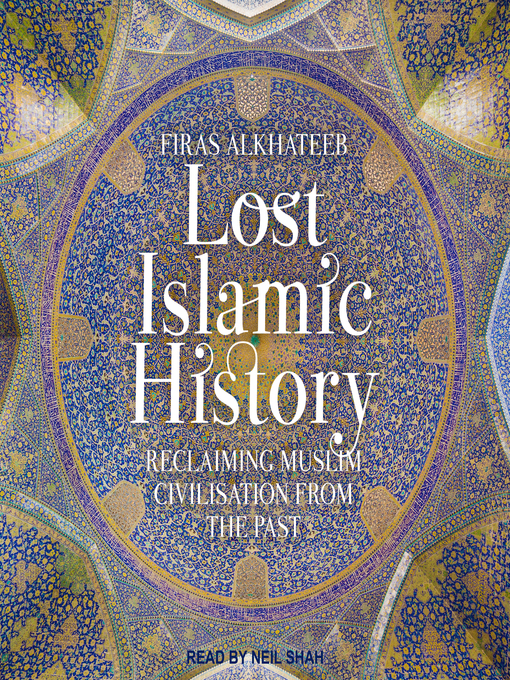 Title details for Lost Islamic History by Firas Alkhateeb - Wait list